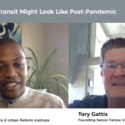 Urban Transit Post-Pandemic: Charles Blain and Tory Gattis discuss