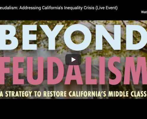Beyond Feudalism: How do we restore California's Middle Class?