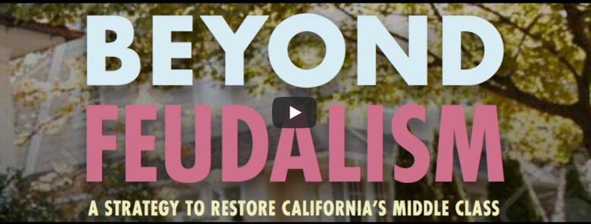 Beyond Feudalism: How do we restore California's Middle Class?