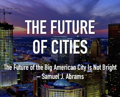 The Future of the Big American City is Not Bright